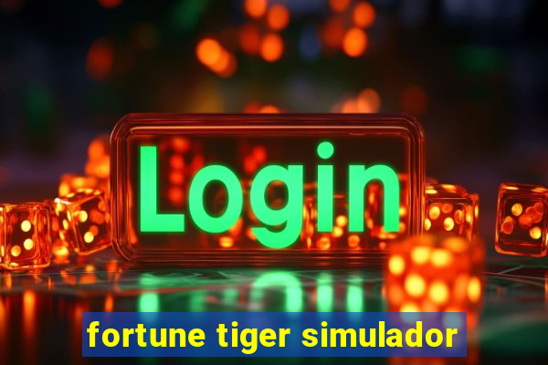 fortune tiger simulador